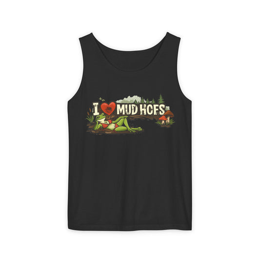 I love Mud Hoes Tank Top — Shirt for Mud Lovers